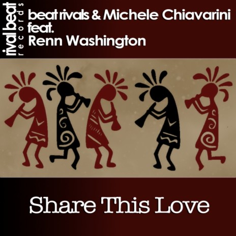 Share This Love (Bonus Beats) ft. Michele Chiavarini & Renn Washington | Boomplay Music