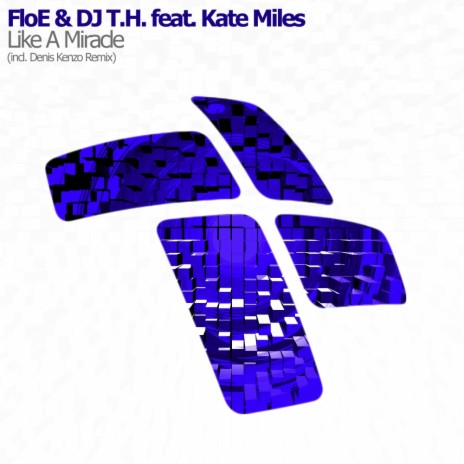 Like A Miracle (Dub Mix) ft. DJ T.H. & Kate Miles | Boomplay Music