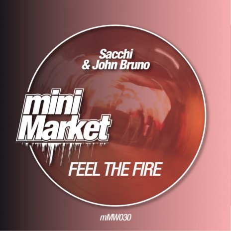 Feel The Fire (Original Mix) ft. John Bruno