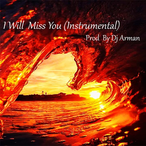 I Will Miss You (Instrumental) | Boomplay Music