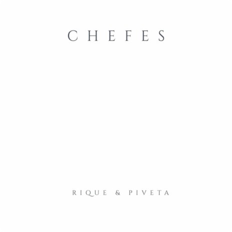 Chefes ft. Piveta | Boomplay Music