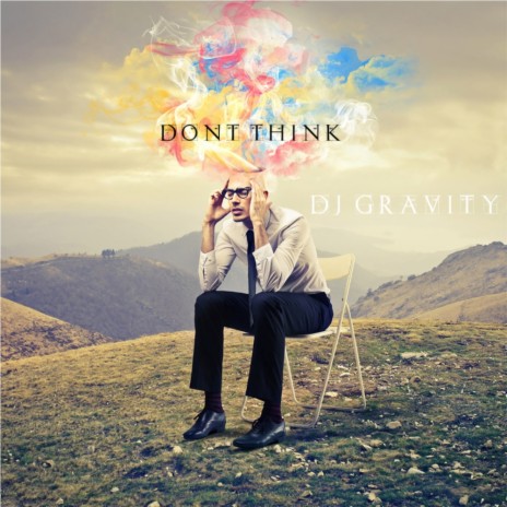 Dont Think (Original Mix)