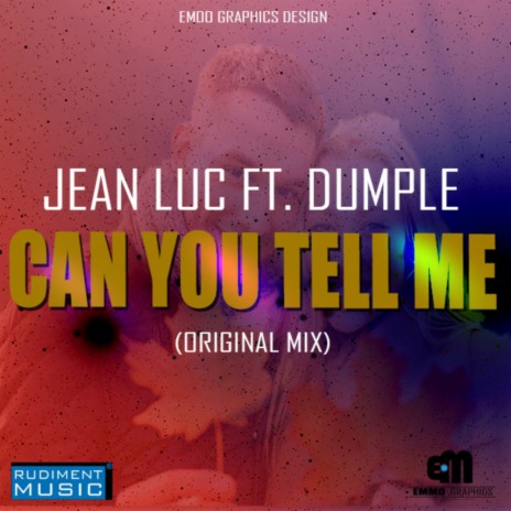 Can You Tell Me (Original Mix) ft. Dimple T | Boomplay Music