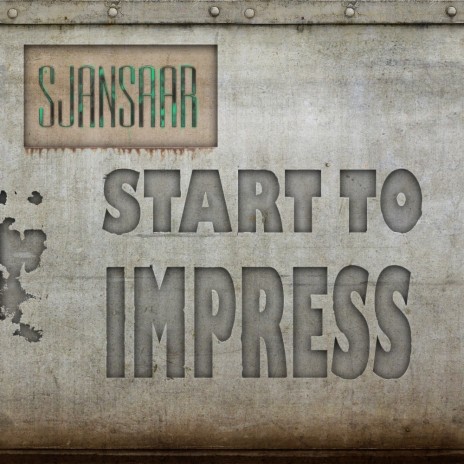 Start To Impress (Original Mix)