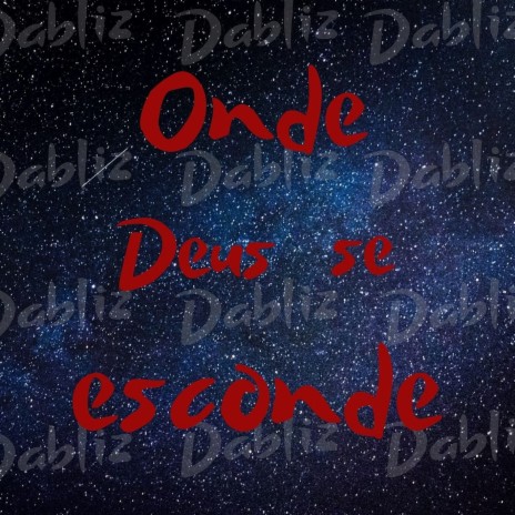 Onde Deus Se Esconde | Boomplay Music