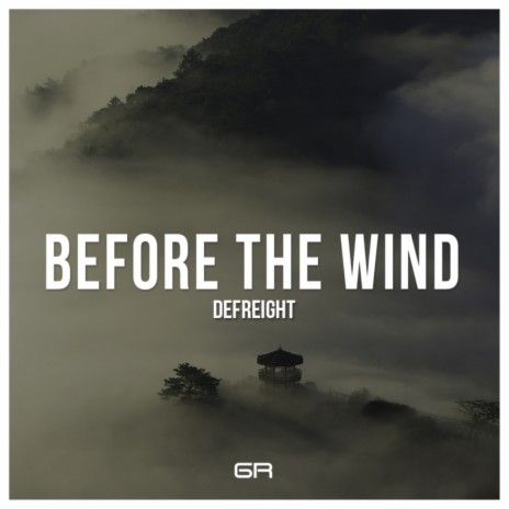 Before The Wind (Original Mix) | Boomplay Music