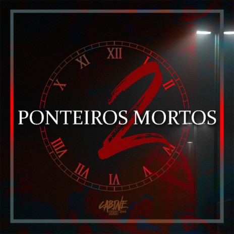 Ponteiros Mortos 2 ft. Masthif, Bilak Rocwin, Vintone & CM | Boomplay Music