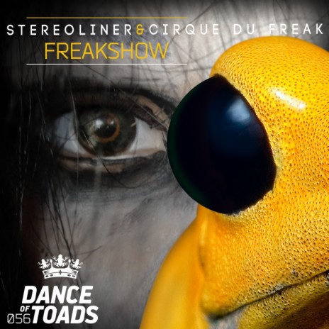 Freakshow (Original Mix) ft. Cirque Du Freak | Boomplay Music