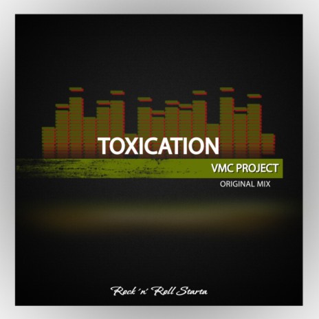 Toxication (Original Mix)