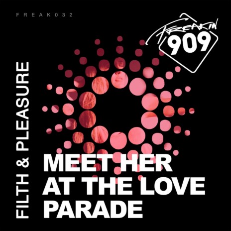 Meet Her At The Love Parade (Original Mix) | Boomplay Music
