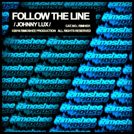Follow The Line (Original Mix)