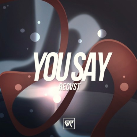 You Say (Original Mix) | Boomplay Music