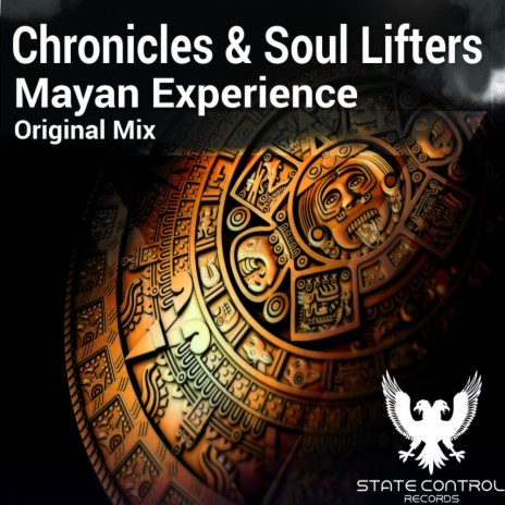 Mayan Experience (Original Mix) ft. Soul Lifters | Boomplay Music