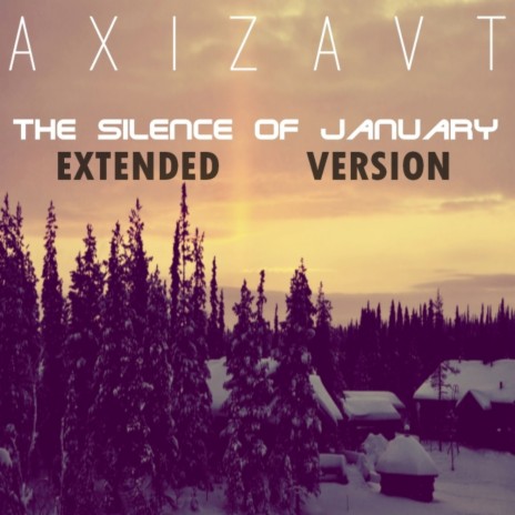 The Silence Of January (Extended Version) | Boomplay Music