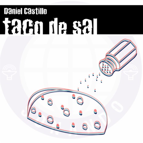 Taco De Sal (Original Mix) | Boomplay Music