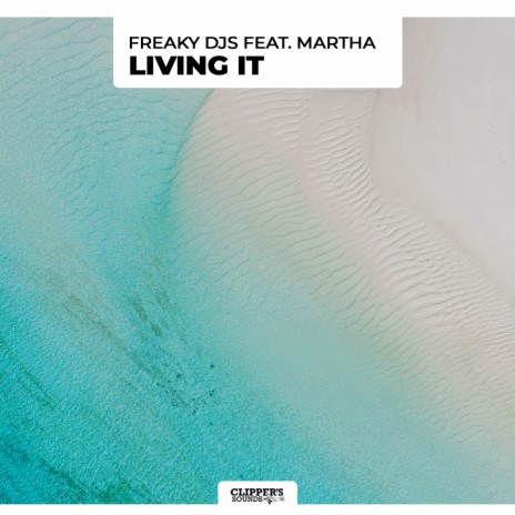 Living It ft. Martha | Boomplay Music