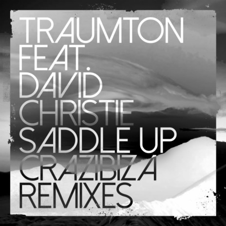 Saddle Up (Crazibiza Vocal Mix) ft. David Christie | Boomplay Music