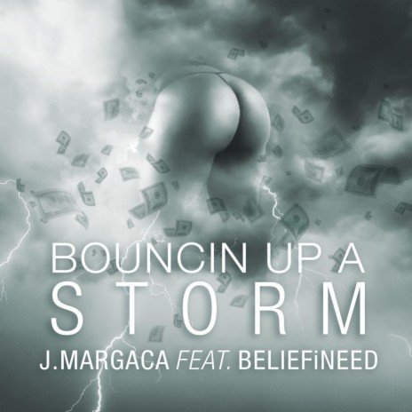 Bouncin' up a Storm (feat. Beliefineed)