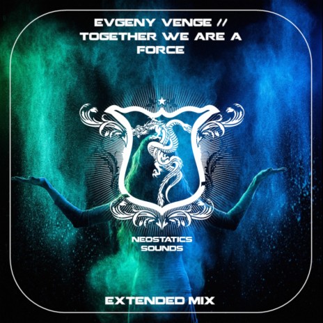 Together We Are A Force (Extended Mix)