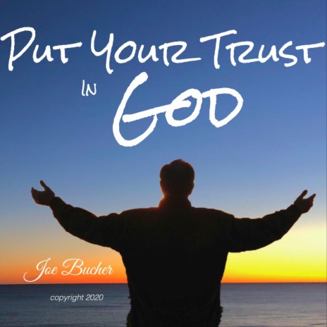 Put Your Trust in God | Boomplay Music