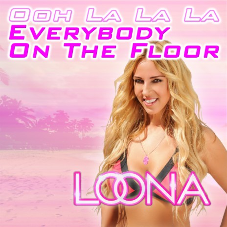 Everybody on the Floor (Ooh La La La) (Canis Dance Mix Edit) | Boomplay Music