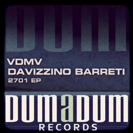 2701 (Original Mix) ft. Davizzino Barretti | Boomplay Music