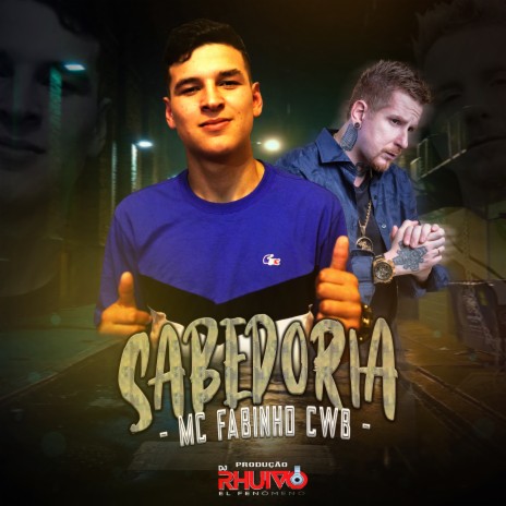 Sabedoria ft. Mc Fabinho CWB | Boomplay Music