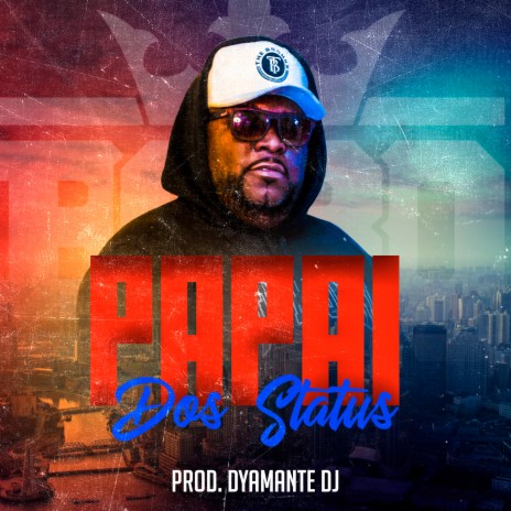 Papai dos Status | Boomplay Music