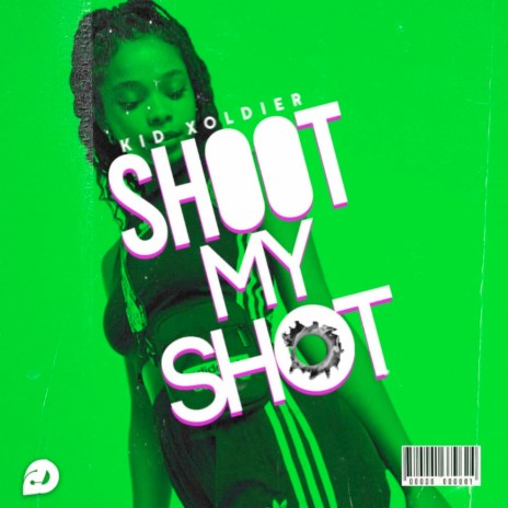 Shoot My Shot | Boomplay Music