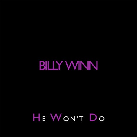 He Won't Do | Boomplay Music