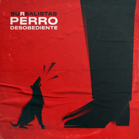 Perro Desobediente | Boomplay Music