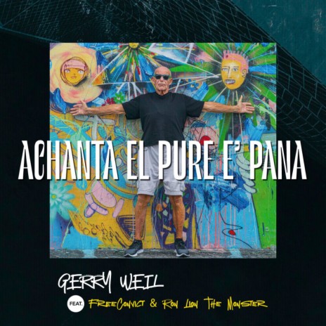 Achanta el Pure E' Pana ft. Free Convict & Ron Lion The Monster | Boomplay Music