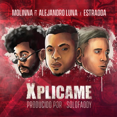 Xplícame ft. Estradda & Molinna | Boomplay Music