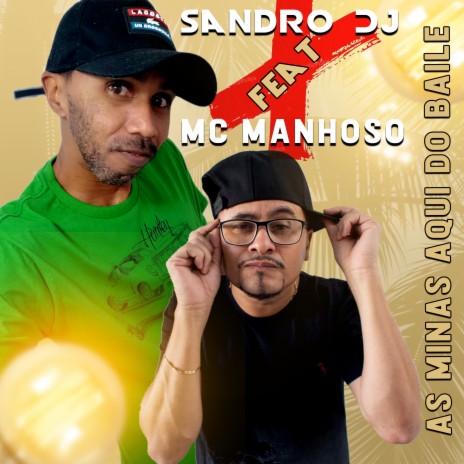 As Minas Aqui do Baile ft. Mc Manhoso | Boomplay Music