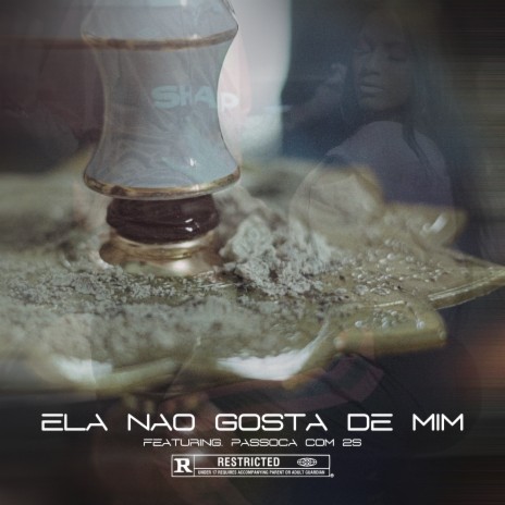 Ela Não Gosta de Mim ft. Passoca com 2s