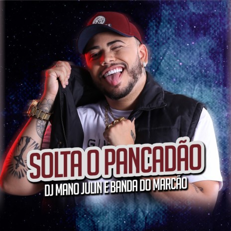 Solta o Pancadão ft. Banda do Marcão | Boomplay Music