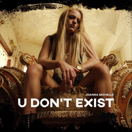 U Don't Exist | Boomplay Music