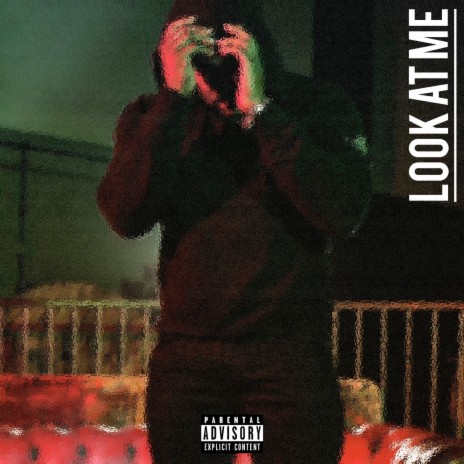 Look at Me | Boomplay Music