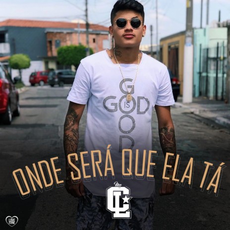 Onde Será Que Ela Tá | Boomplay Music