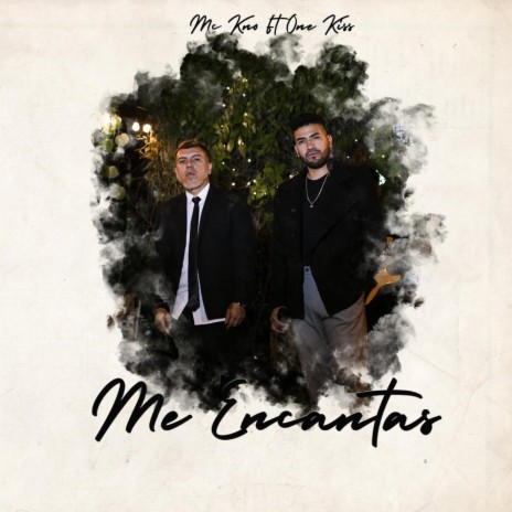 Me Encantas ft. One Kiss | Boomplay Music