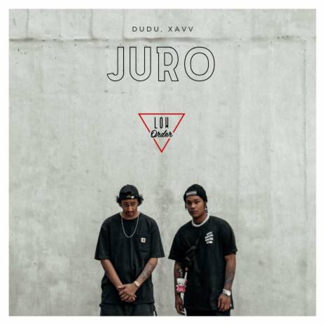 Juro ft. Dudu & Xavv | Boomplay Music