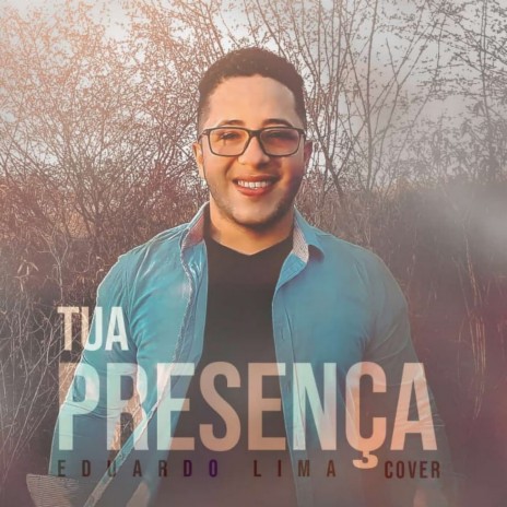 Tua Presença (Cover) | Boomplay Music