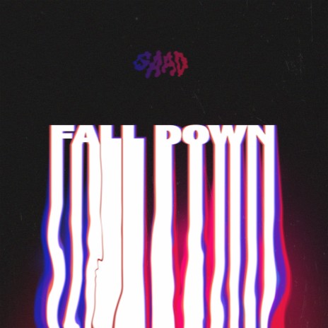 Fall Down | Boomplay Music