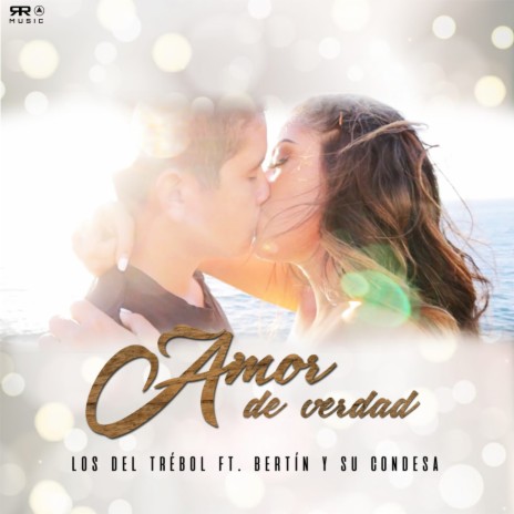 Amor De Verdad ft. Bertin Gomez Jr Y Su Condesa | Boomplay Music