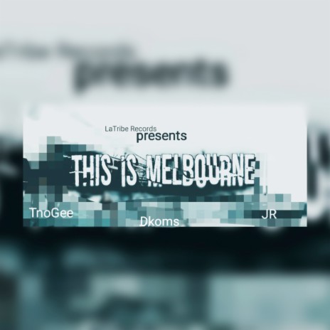 This Is Melbourne ft. Dkoms & JR | Boomplay Music