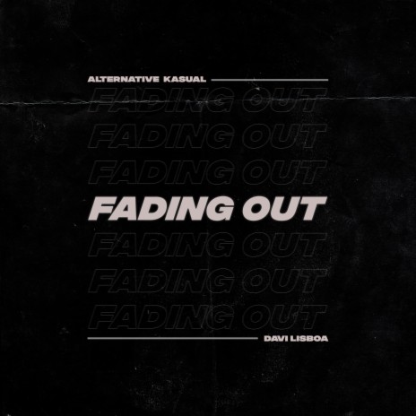 Fading Out ft. Davi Lisboa | Boomplay Music