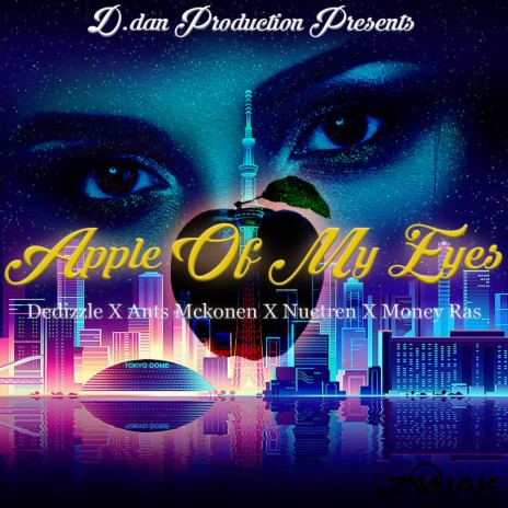 Apple Of My Eyes ft. Ants Mckonen, Nuetren & Money Ras | Boomplay Music