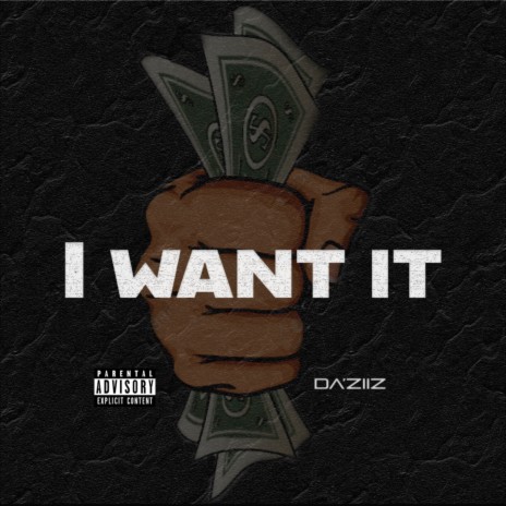 I Want It | Boomplay Music