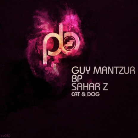 Cat & Dog ft. Guy Mantzur & Sahar Z | Boomplay Music