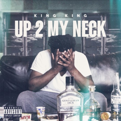 Up 2 My Neck | Boomplay Music